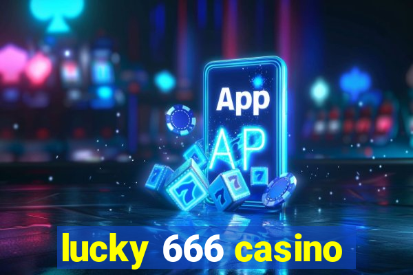 lucky 666 casino